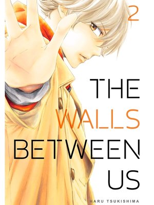 cover image of The Walls Between Us, Volume 2